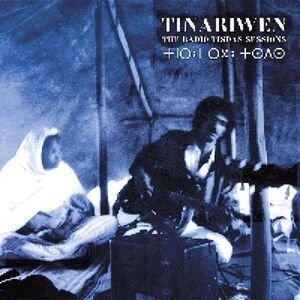 Tinariwen - The Radio Tisdas Sessions  CD